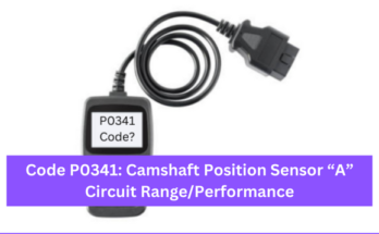 Code P0341 Camshaft Position Sensor “A” Circuit Range Performance