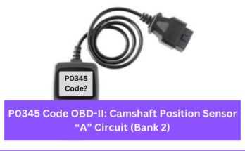 P0345 Code OBD-II: Camshaft Position Sensor “A” Circuit (Bank 2)