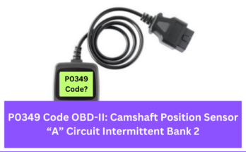 P0349 Code OBD-II: Camshaft Position Sensor “A” Circuit Intermittent Bank 2