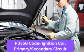 P0350 Code- Ignition Coil Primary/Secondary Circuit