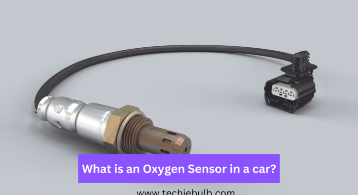 What is an Oxygen Sensor in a car?