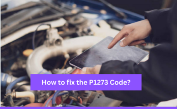 How to fix the P1273 Code?