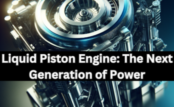 Liquid Piston Engine: The Next Generation of Power